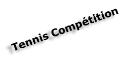 Tennis Compétition
